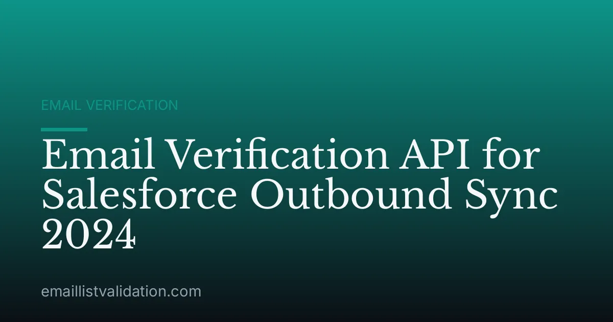 Email Verification API for Salesforce Outbound Sync 2024