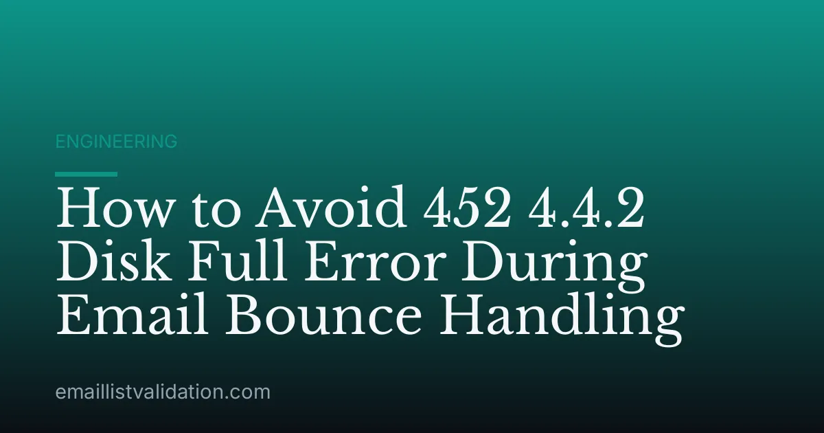 How to Avoid 452 4.4.2 Disk Full Error During Email Bounce Handling
