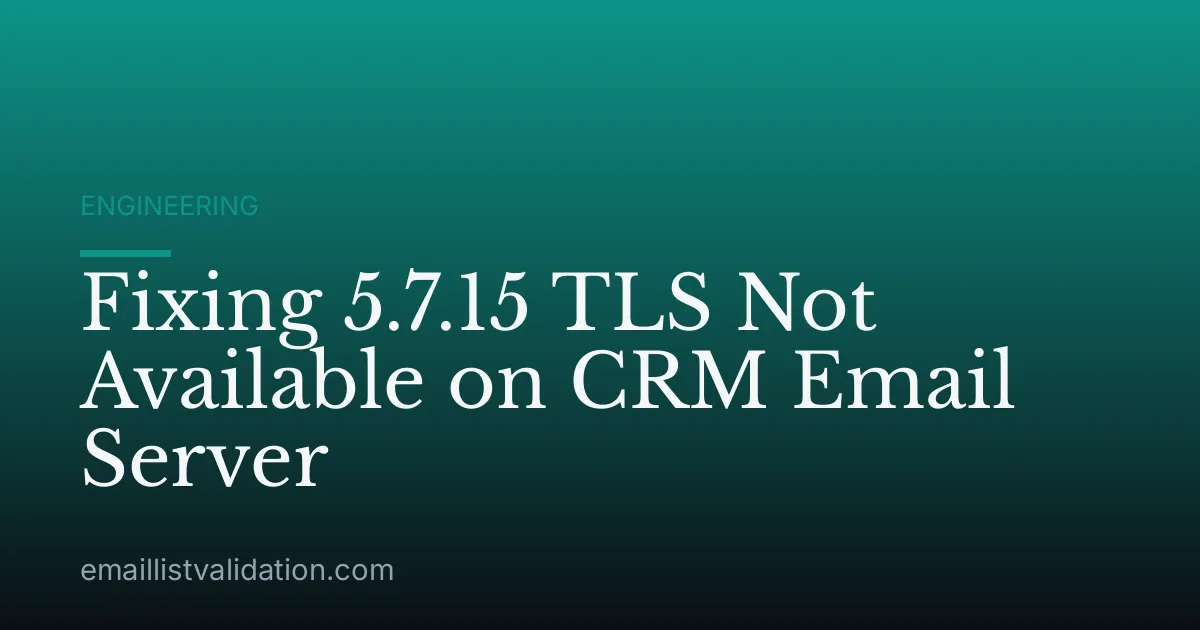 Fixing 5.7.15 TLS Not Available on CRM Email Server
