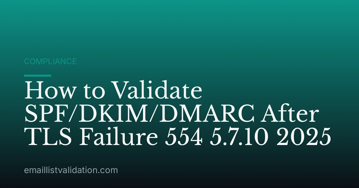 How to Validate SPF/DKIM/DMARC After TLS Failure 554 5.7.10 2025