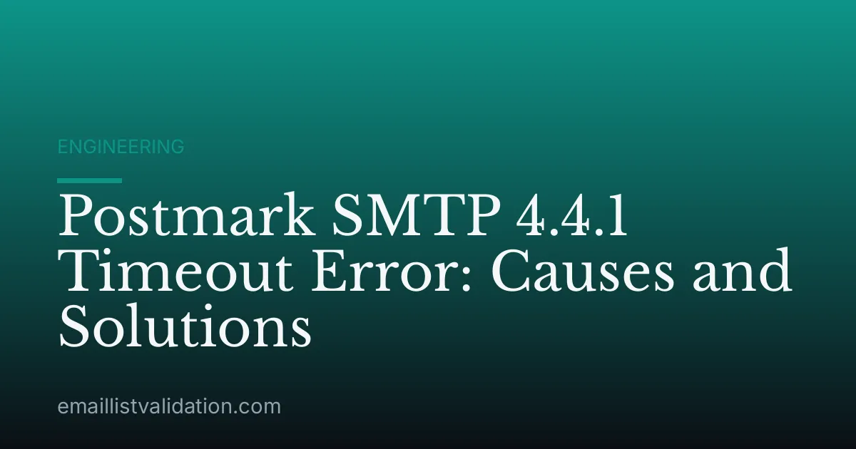 Postmark SMTP 4.4.1 Timeout Error: Causes and Solutions