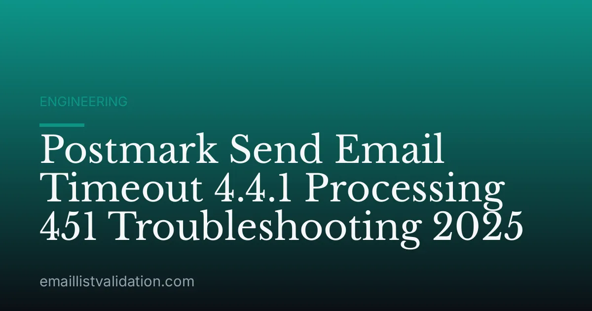 Postmark Send Email Timeout 4.4.1 Processing 451 Troubleshooting 2025