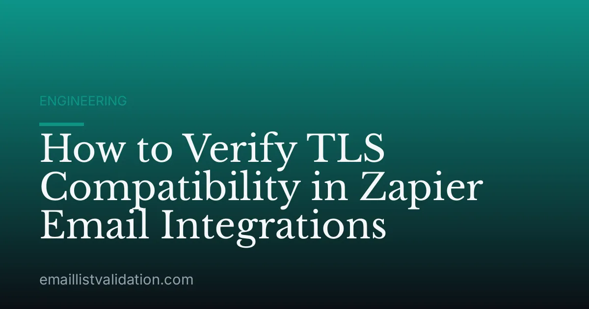 How to Verify TLS Compatibility in Zapier Email Integrations