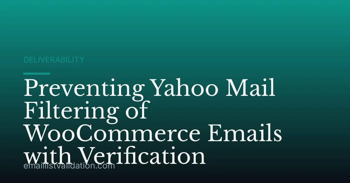 Preventing Yahoo Mail Filtering of WooCommerce Emails with Verification