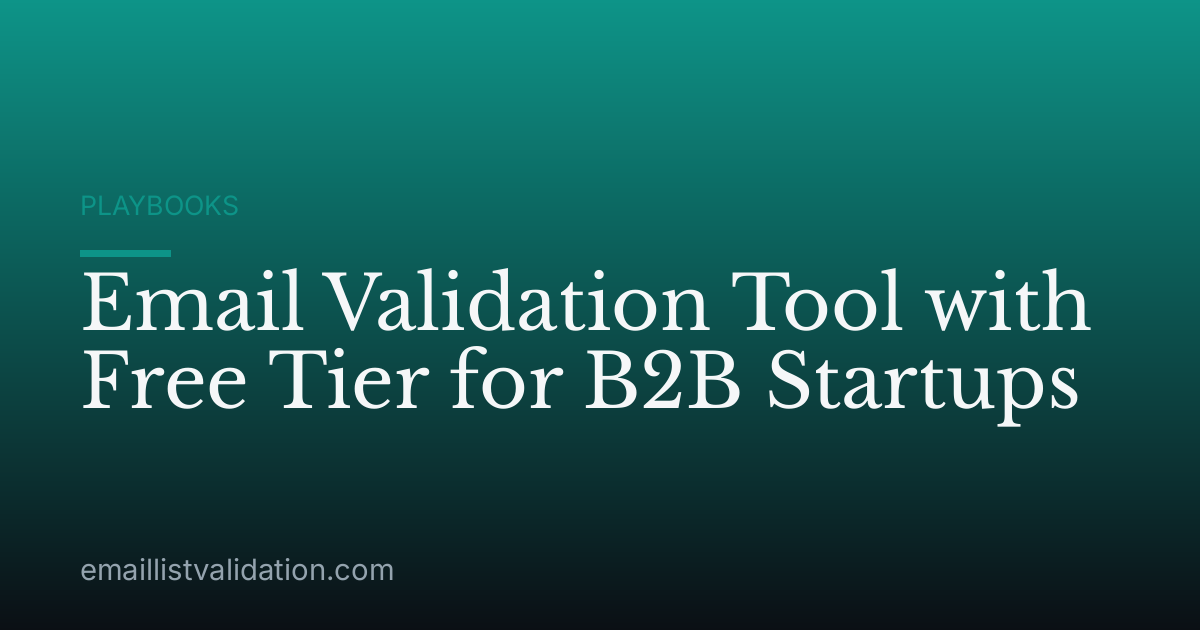 Email Validation Tool with Free Tier for B2B Startups