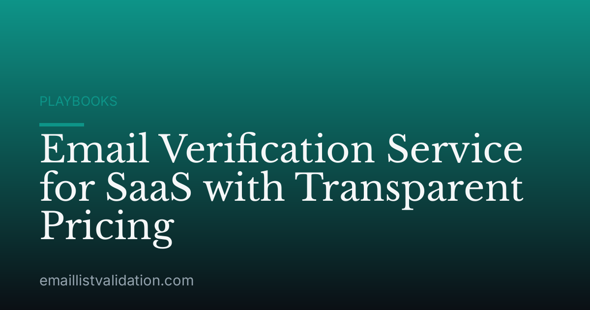Email Verification Service for SaaS with Transparent Pricing