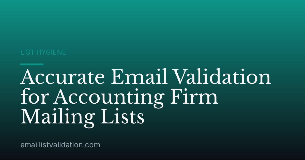 Accurate Email Validation for Accounting Firm Mailing Lists
