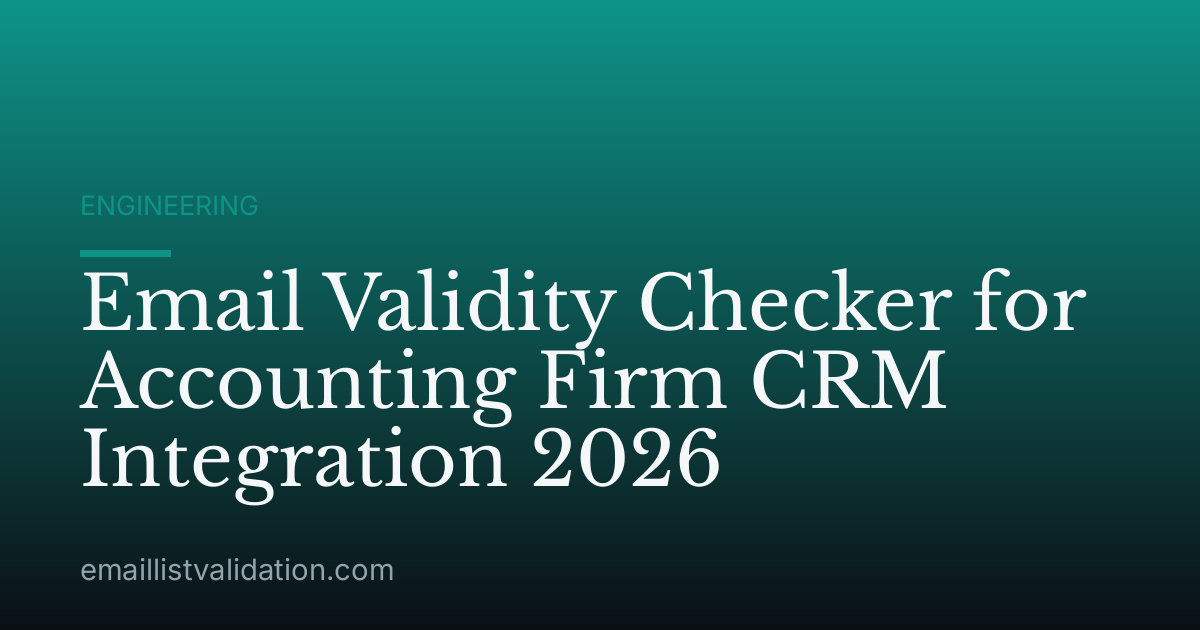 Email Validity Checker for Accounting Firm CRM Integration 2026