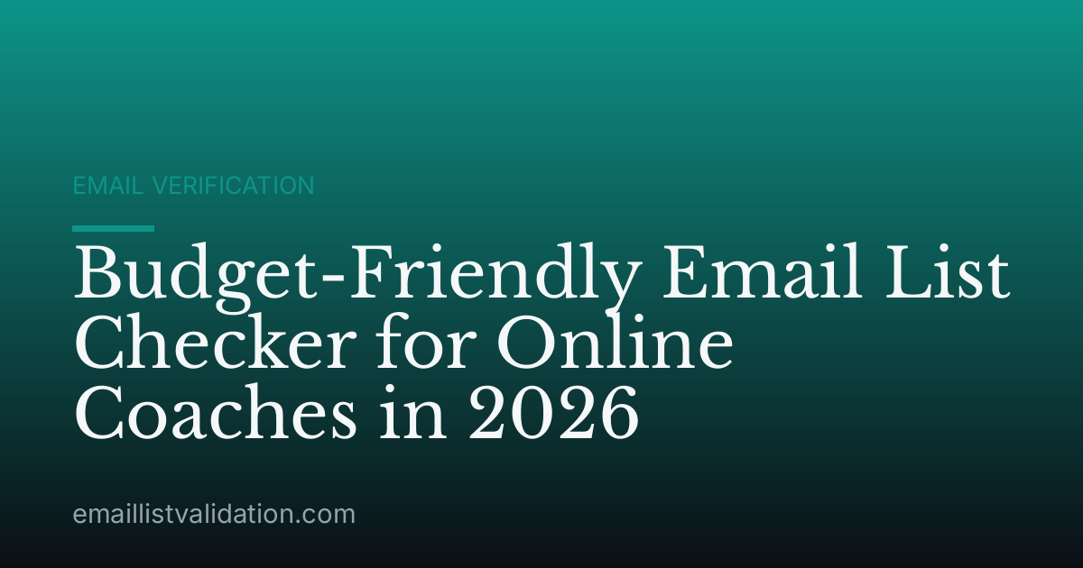 Budget-Friendly Email List Checker for Online Coaches in 2026