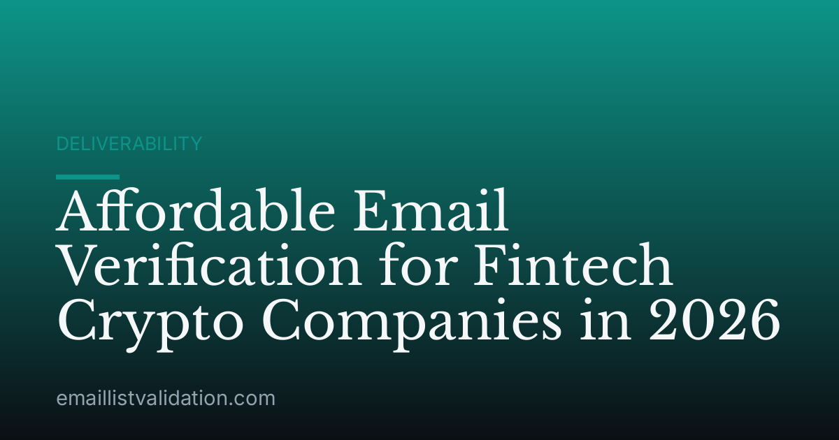 Affordable Email Verification for Fintech Crypto Companies in 2026