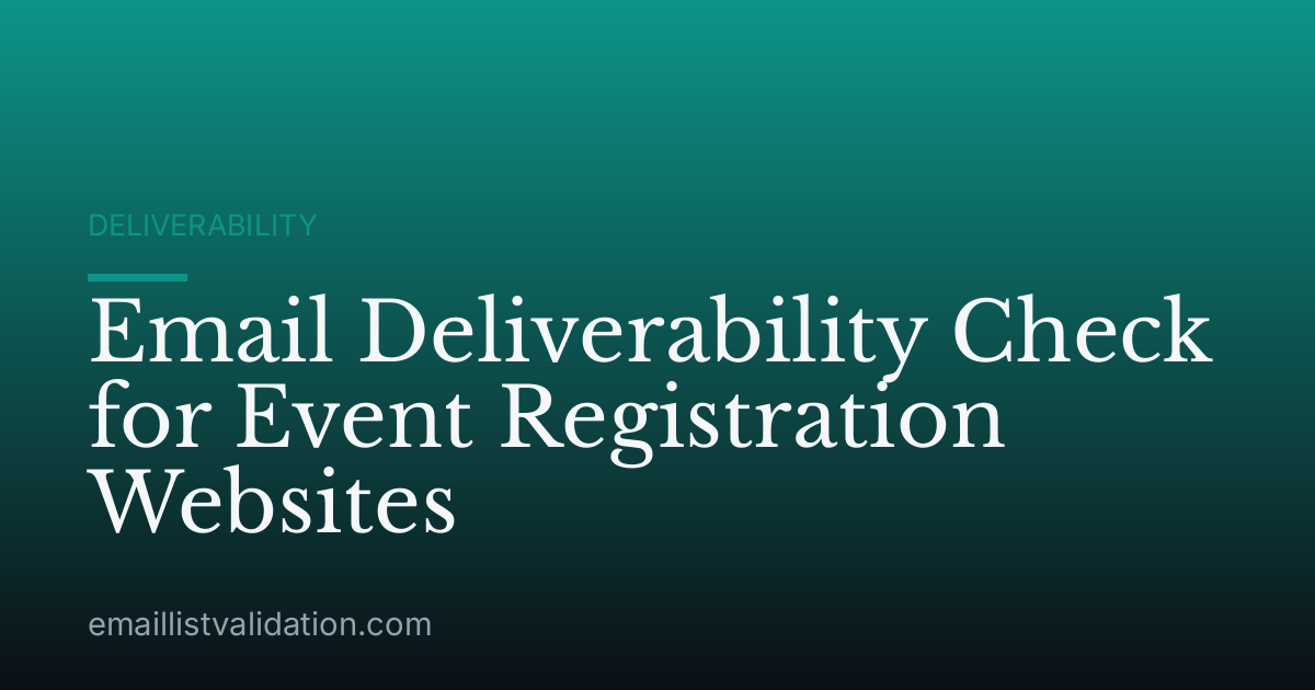 Email Deliverability Check for Event Registration Websites