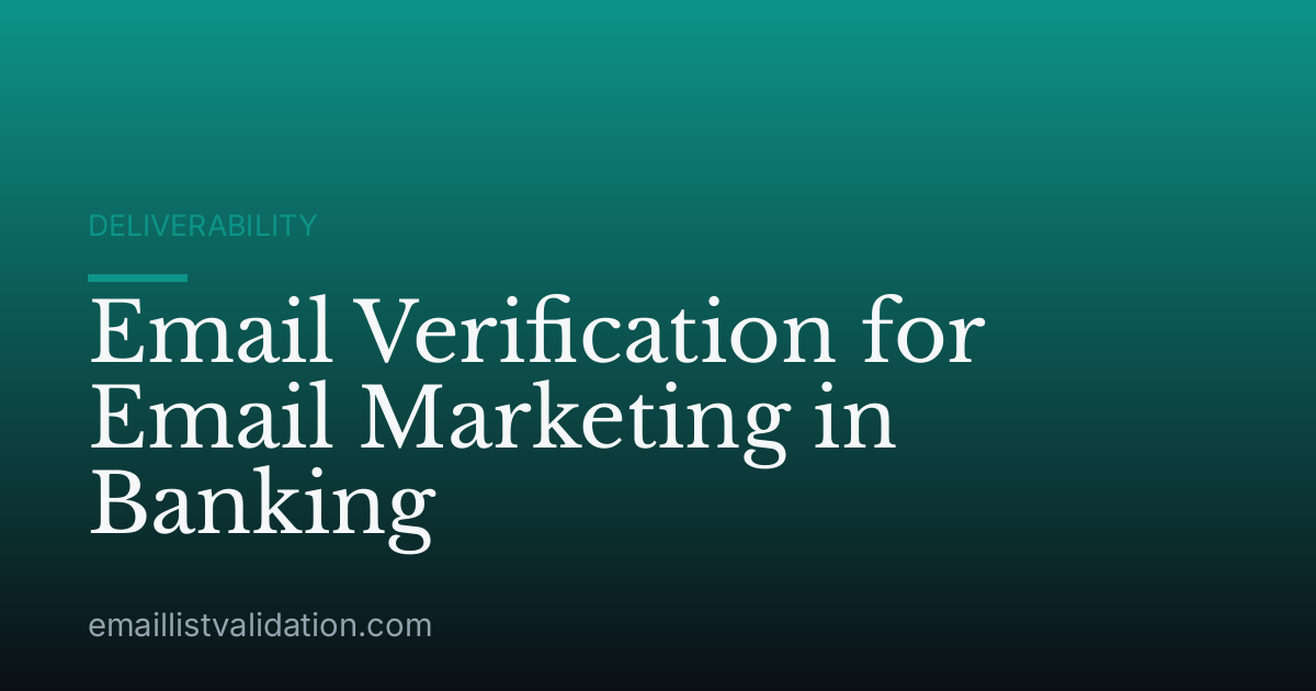 Email Verification for Email Marketing in Banking