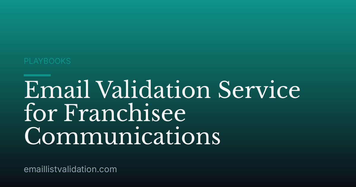 Email Validation Service for Franchisee Communications