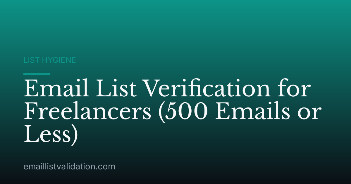 Email List Verification for Freelancers (500 Emails or Less)
