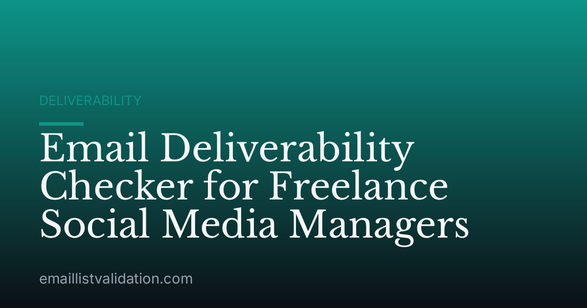 Email Deliverability Checker for Freelance Social Media Managers