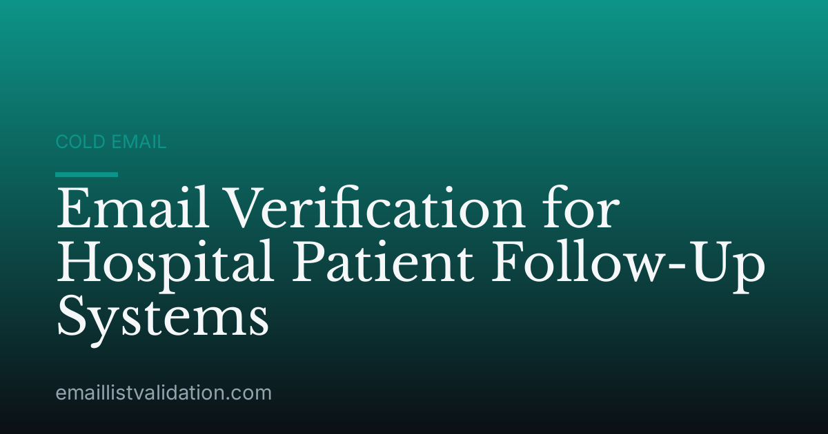 Email Verification for Hospital Patient Follow-Up Systems