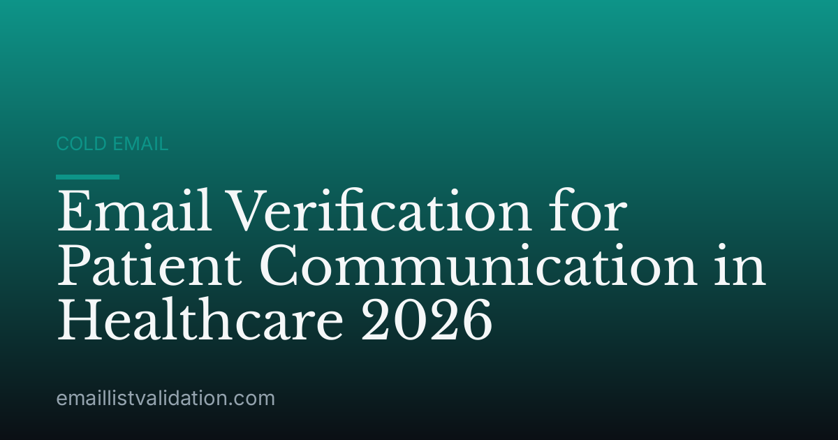 Email Verification for Patient Communication in Healthcare 2026