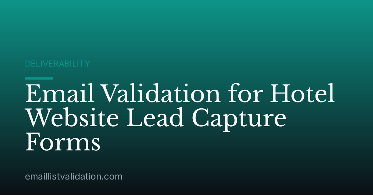 Email Validation for Hotel Website Lead Capture Forms