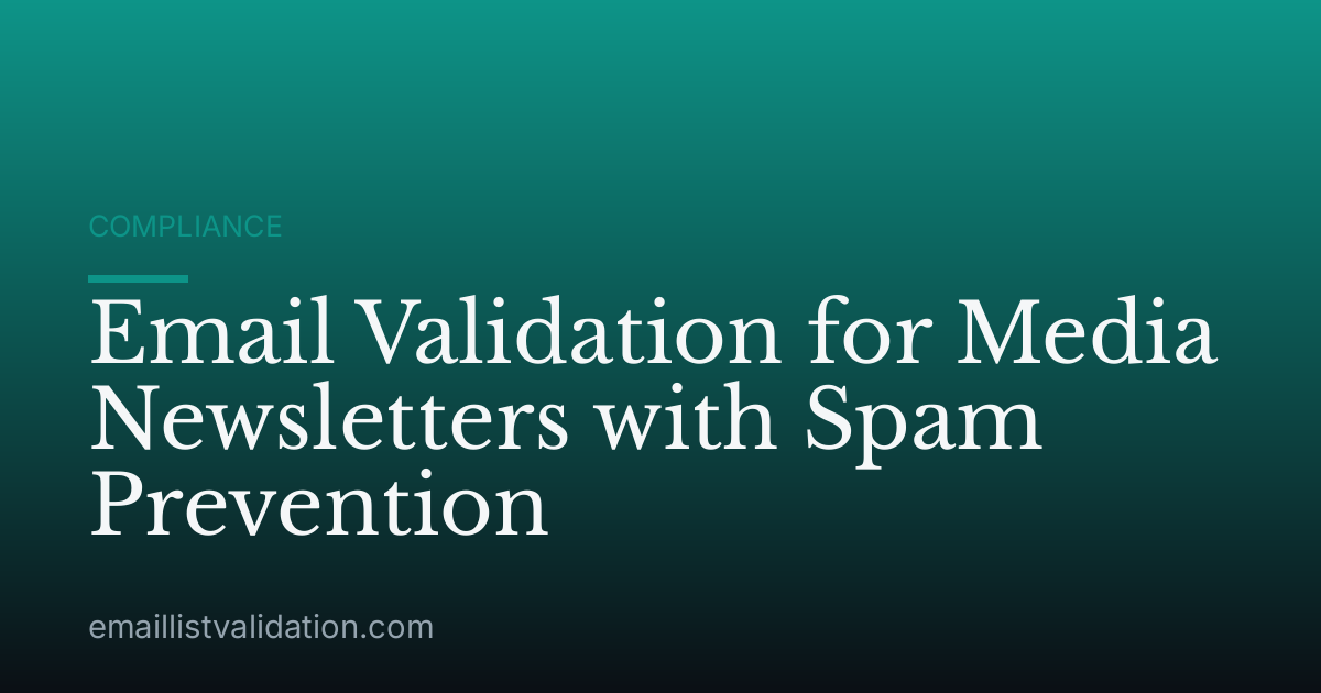 Email Validation for Media Newsletters with Spam Prevention