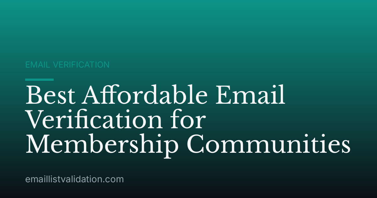 Best Affordable Email Verification for Membership Communities
