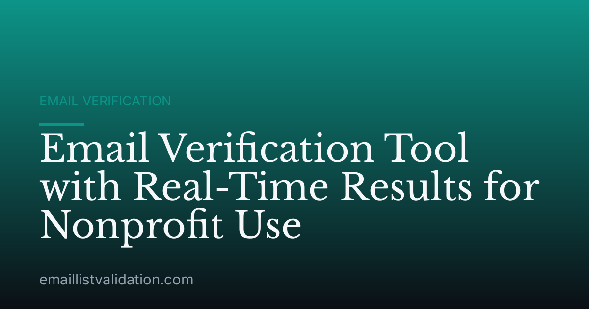 Email Verification Tool with Real-Time Results for Nonprofit Use
