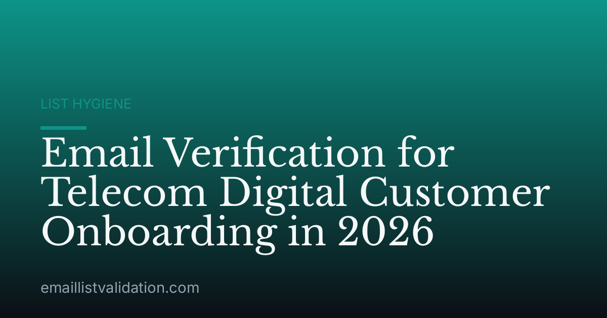 Email Verification for Telecom Digital Customer Onboarding in 2026