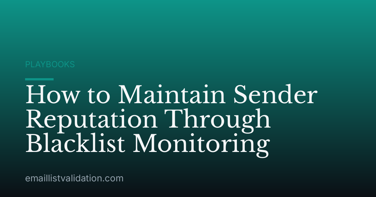 How to Maintain Sender Reputation Through Blacklist Monitoring