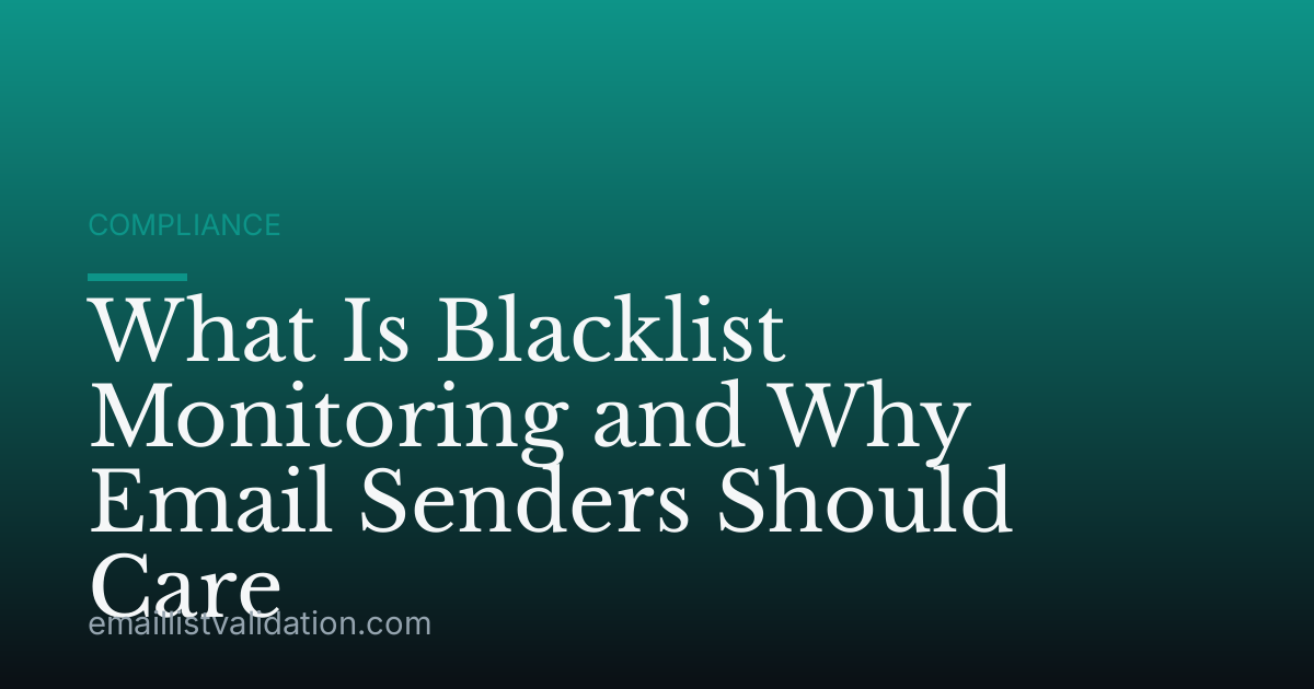 What Is Blacklist Monitoring and Why Email Senders Should Care