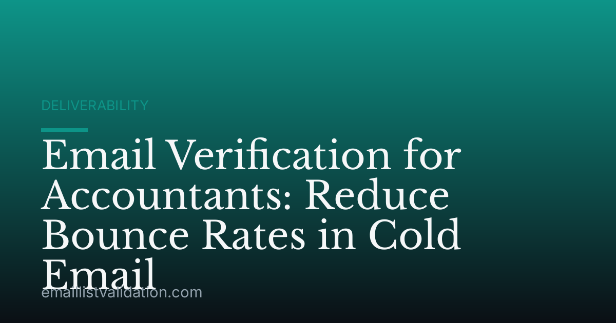 Email Verification for Accountants: Reduce Bounce Rates in Cold Email