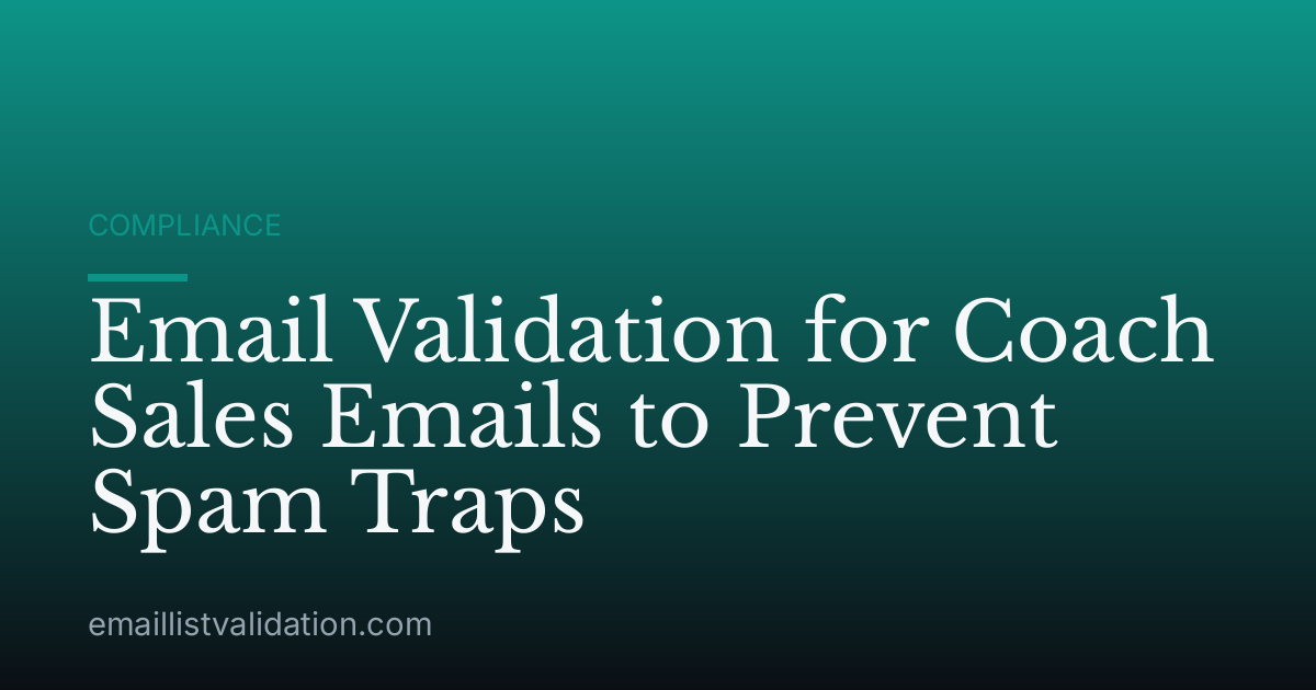 Email Validation for Coach Sales Emails to Prevent Spam Traps