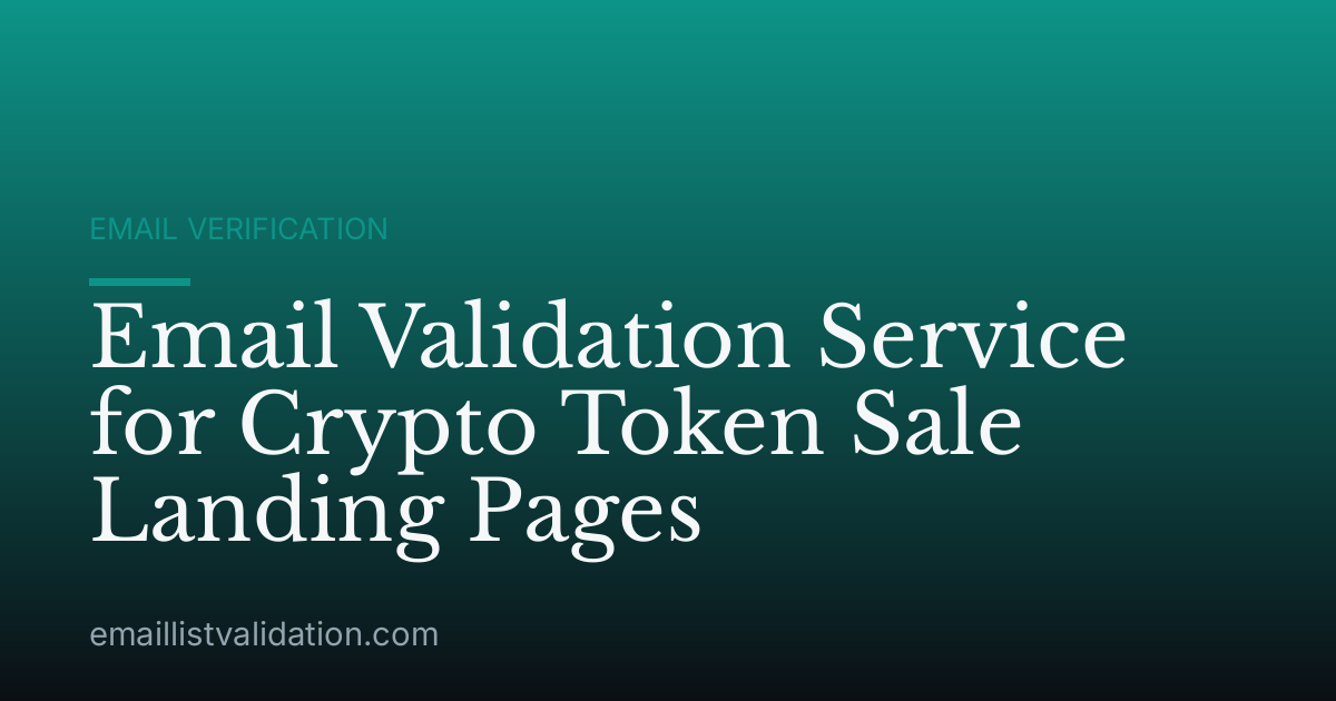 Email Validation Service for Crypto Token Sale Landing Pages