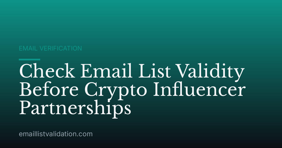 Check Email List Validity Before Crypto Influencer Partnerships