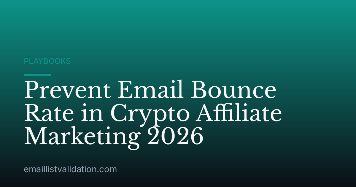 Prevent Email Bounce Rate in Crypto Affiliate Marketing 2026