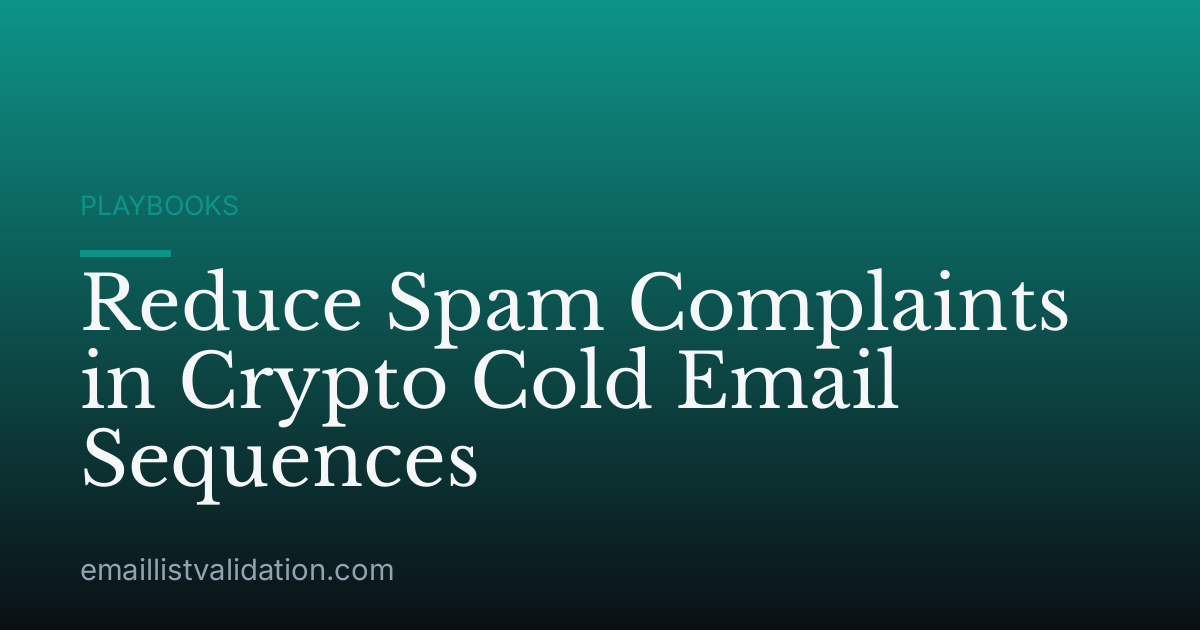 Reduce Spam Complaints in Crypto Cold Email Sequences