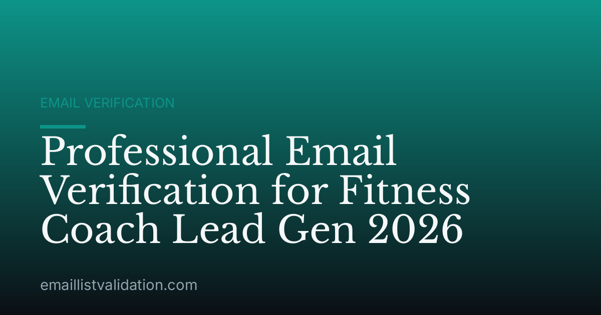 Professional Email Verification for Fitness Coach Lead Gen 2026