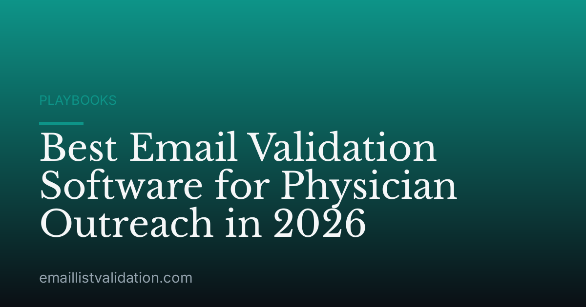 Best Email Validation Software for Physician Outreach in 2026