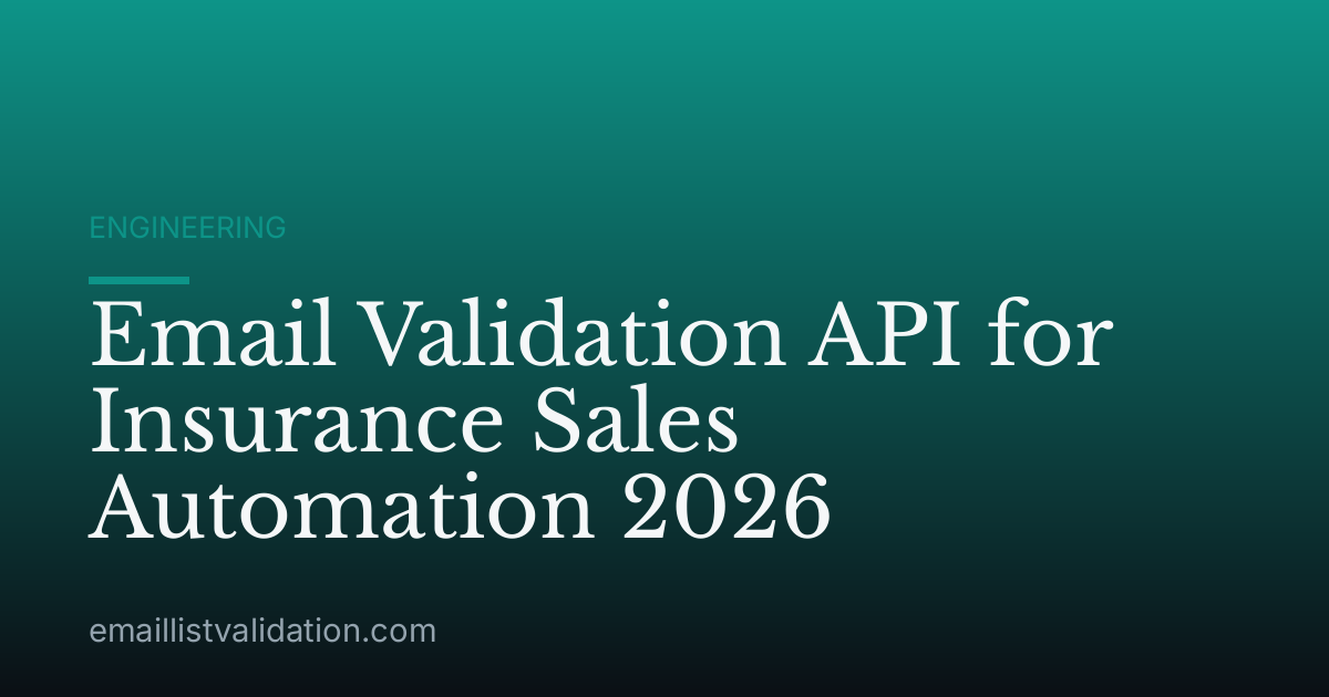 Email Validation API for Insurance Sales Automation 2026
