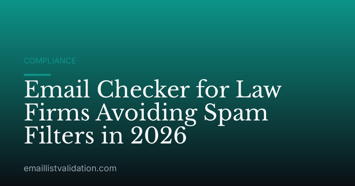 Email Checker for Law Firms Avoiding Spam Filters in 2026