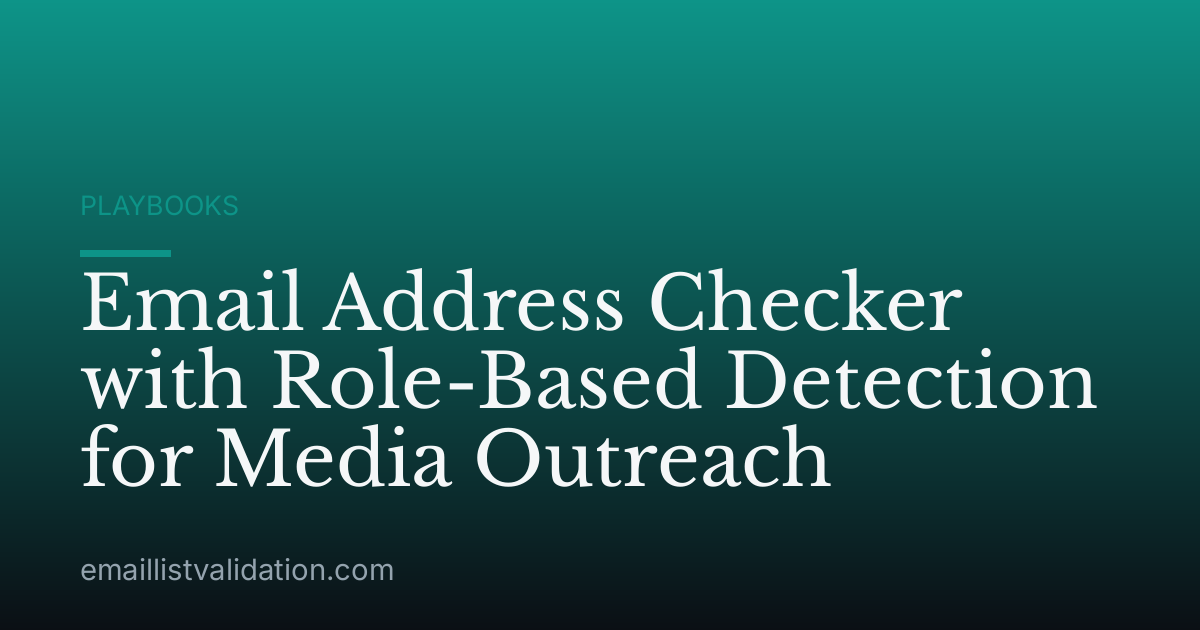 Email Address Checker with Role-Based Detection for Media Outreach