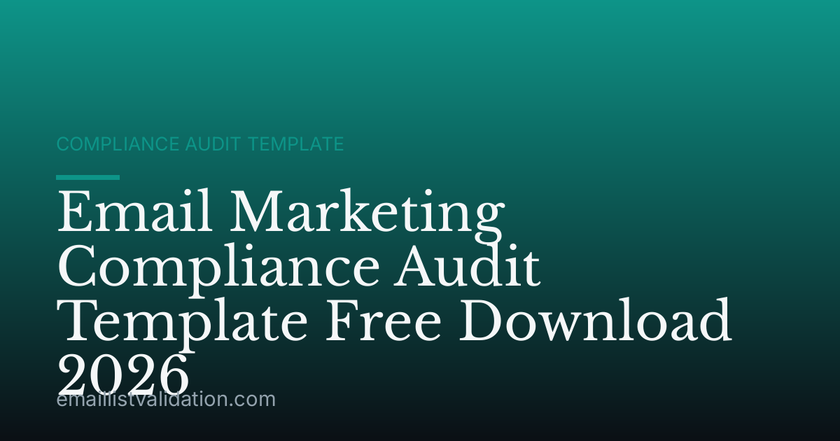 Email Marketing Compliance Audit Template Free Download 2026