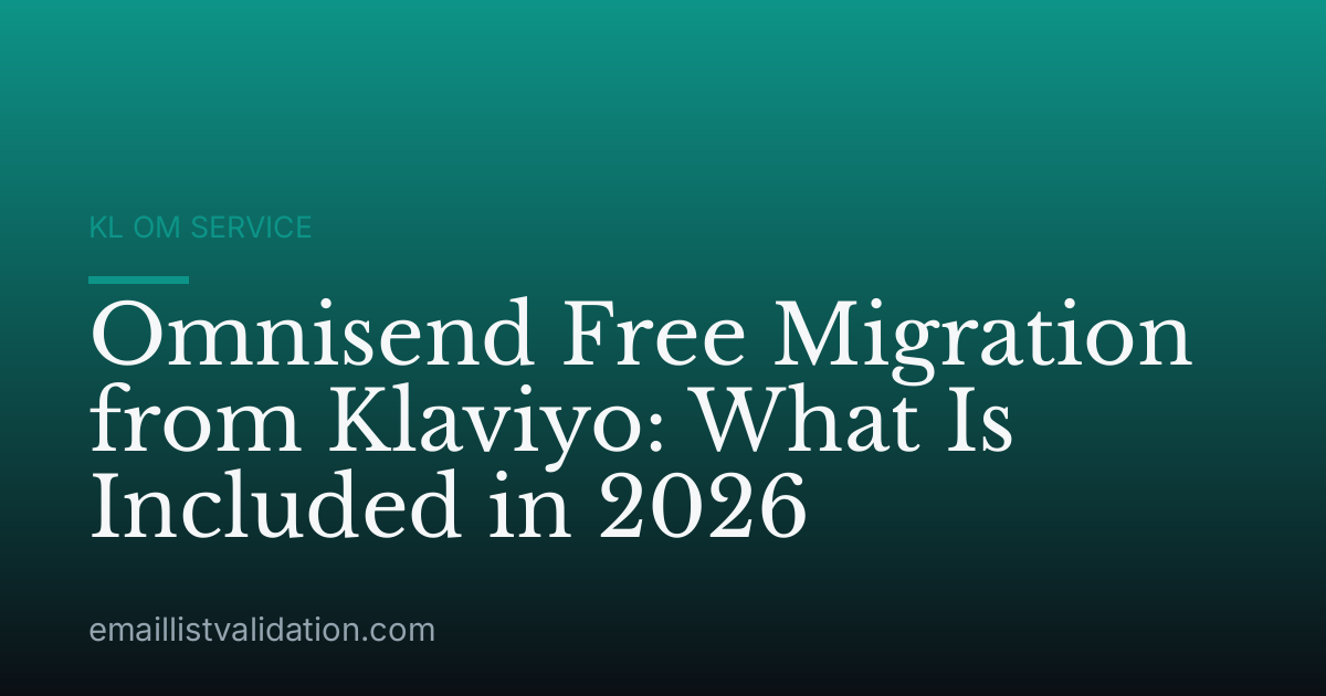 Omnisend Free Migration from Klaviyo: What Is Included in 2026