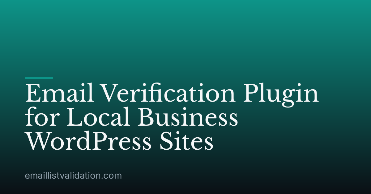 Email Verification Plugin for Local Business WordPress Sites