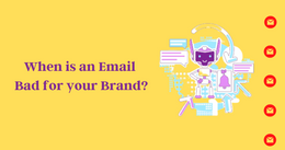 When is an email bad for your brand?