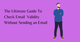 The Ultimate Guide To Check Email Validity