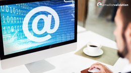 Validating Email Addresses: Why It's Important and How to Do It