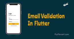 Mastering Email Validation in TextFormField for Flutter: Elevate Your App's User Experience