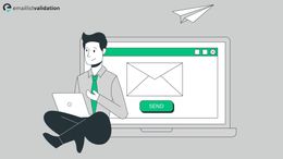 The Power of Email Validation: Why It's Crucial for Your Success