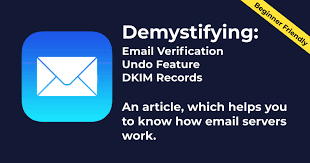 Demystifying Email Verification: What It Is and Why It Matters