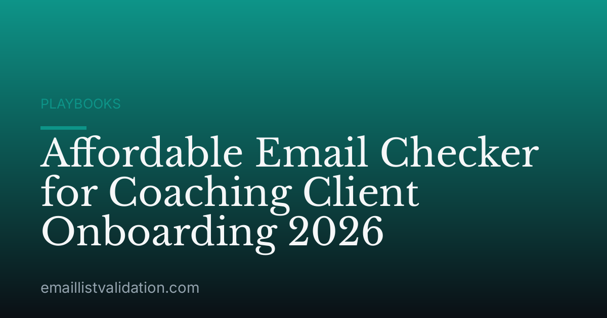 Affordable Email Checker for Coaching Client Onboarding 2026