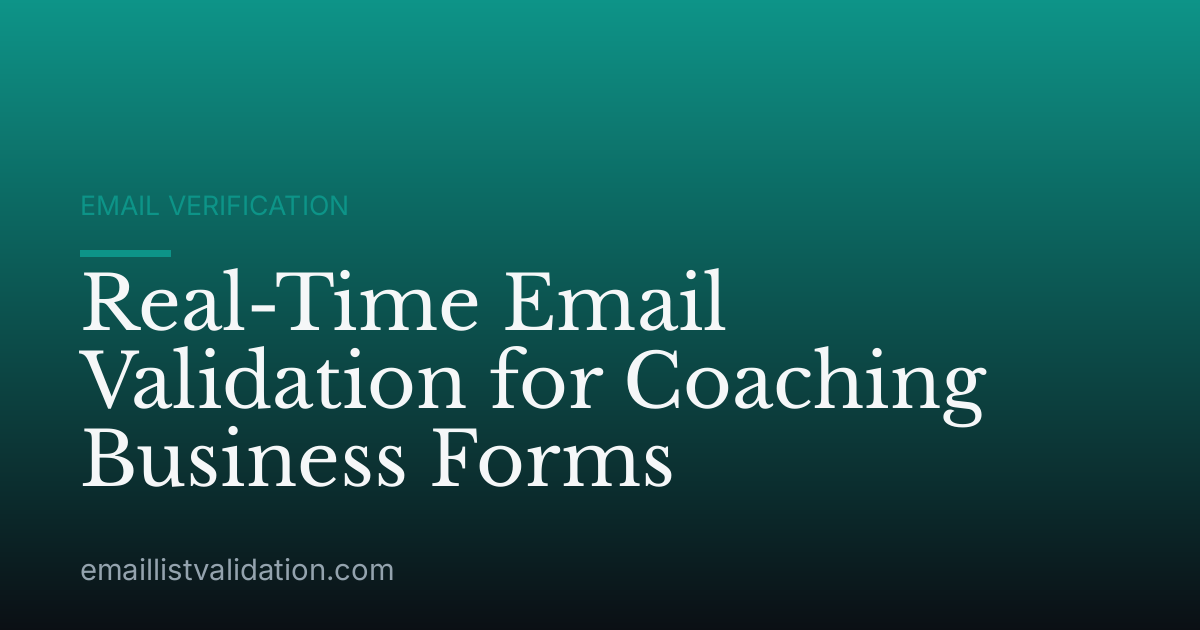 Real-Time Email Validation for Coaching Business Forms